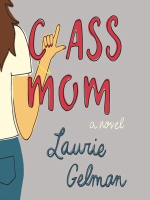 cover image of Class Mom